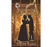 Elemental Truth: A Victorian historical fantasy romance: 3 (Mysterious Fields)