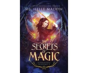 Elementals Academy 2: The Secrets of Magic