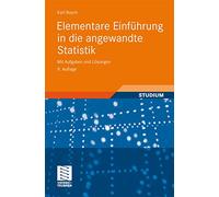 Elementare Einführung in die angewandte Statistik: Mit Aufgaben und Lösungen