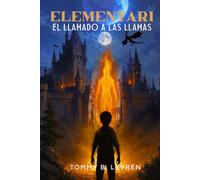 Elementari: El Llamado a las Llamas: 1
