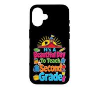 Elementary 2nd Grade Teacher It's A Beautiful Day To Teach Case for iPhone 16