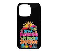 Elementary 3rd Grade Teacher It's A Beautiful Day To Teach Case for iPhone 13 Pro