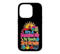 Elementary 3rd Grade Teacher It's A Beautiful Day To Teach Case for iPhone 14 Pro