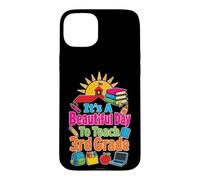 Elementary 3rd Grade Teacher It's A Beautiful Day To Teach Case for iPhone 15 Plus