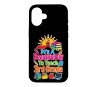 Elementary 3rd Grade Teacher It's A Beautiful Day To Teach Case for iPhone 16