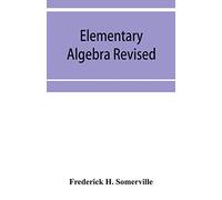 Elementary algebra revised