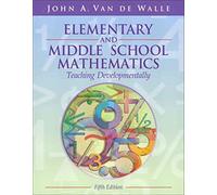 Elementary and Middle School Mathematics: Teaching Developmentally