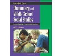Elementary and Middle School Social Studies: An Interdisciplinary, Multicultural Approach