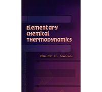 Elementary Chemical Thermodynamics (Dover Books on Chemistry)