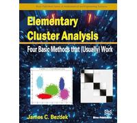 Elementary Cluster Analysis: Four Basic Methods that (Usually) Work