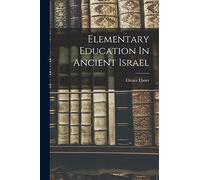 Elementary Education In Ancient Israel