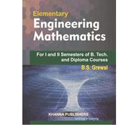 Elementary Engineering Mathematics [Paperback] [Jan 01, 2017] Grewal