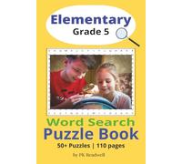 Elementary Grade 5 Word Search Puzzle Book: Word Searches with Easy-to-Read Print with 5th Grade Sight Words and More | 6x9 inches, 110 pages | 50+ ... Leisure Time (Smart Kids Word Search Series)