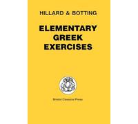 Elementary Greek Exercises: An Introduction to North and Hillard's Greek Prose Composition (Greek Language)