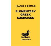 Elementary Greek Exercises (Greek Language) by Hillard, A.E., Botting, C.G., North, M.A. (1992) Paperback