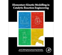 Elementary Kinetic Modelling in Catalytic Reaction Engineering