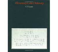Elementary Latin Dictionary by Lewis, C. T. (March 26, 1963) Hardcover