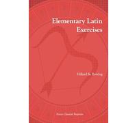 Elementary Latin Exercises (Classical Reprints Series)
