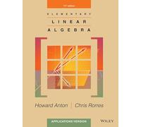 Elementary Linear Algebra: Applications Version