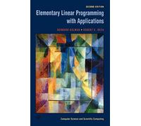 Elementary Linear Programming with Applications (Computer Science & Scientific Computing Series)