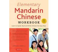 Elementary Mandarin Chinese Workbook: Learn to Speak, Read and Write Chinese the Easy Way! (Companion Audio)