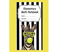 Elementary Math Notebook: 100 Pages