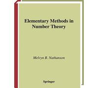 Elementary Methods in Number Theory: 195 (Graduate Texts in Mathematics, 195)