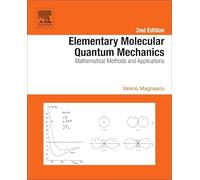 Elementary Molecular Quantum Mechanics: Mathematical Methods and Applications