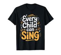 Elementary Music Teacher Every Child Can Sing Identity T-Shirt