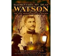 Elementary My Dear Watson - The Man Behind Sherlock Holmes [DVD]