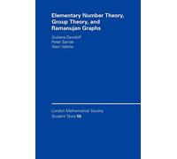 Elementary Number Theory, Group Theory and Ramanujan Graphs: 55 (London Mathematical Society Student Texts, Series Number 55)