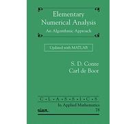 Elementary Numerical Analysis: An Algorithmic Approach Updated with MATLAB (Classics in Applied Mathematics)