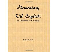 Elementary Old English: An Introduction to the Language