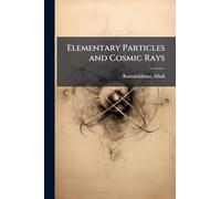 Elementary Particles and Cosmic Rays