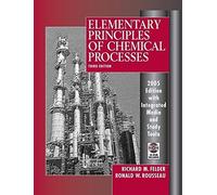 Elementary Principles of Chemical Processes, 3rd Edition 2005 Edition Integrated Media and Study Tools, with Student Workbook 3rd edition by Felder, Richard M., Rousseau, Ronald W. (2005) Hardcover