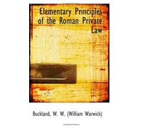 Elementary Principles of the Roman Private Law
