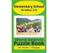 Elementary School Grades 3-4 Word Search Puzzle Book: Word Searches with Easy-to-Read Print with Sight Words and More | 6x9 inches, 110 pages | 50+ ... Leisure Time (Smart Kids Word Search Series)