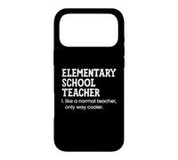 Elementary School Teacher Like A Normal Teacher Case for iPhone 17 Pro Max