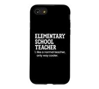 Elementary School Teacher Like A Normal Teacher Case for iPhone SE (2020) / 7/8