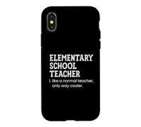 Elementary School Teacher Like A Normal Teacher Case for iPhone X/XS