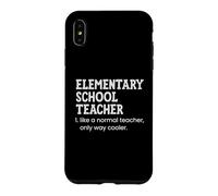 Elementary School Teacher Like A Normal Teacher Case for iPhone XS Max