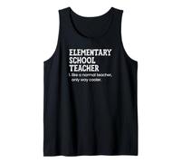 Elementary School Teacher Like A Normal Teacher Tank Top