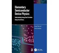 Elementary Semiconductor Device Physics: Understanding Energy Band Formation Using Circuit Theory