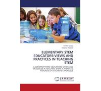 ELEMENTARY STEM EDUCATORS: VIEWS AND PRACTICES IN TEACHING STEM