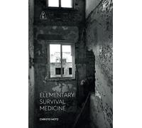 Elementary Survival Medicine