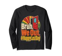 Elementary Teacher Bruh We Out Happy Last Day of School Long Sleeve T-Shirt