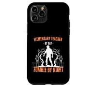 Elementary Teacher by Day Zombie by Night Funny Halloween Case for iPhone 11 Pro