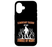 Elementary Teacher by Day Zombie by Night Funny Halloween Case for iPhone 16