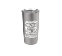 Elementary Teacher Caffeine Crayons Tiny Human Logic Design Stainless Steel Insulated Tumbler