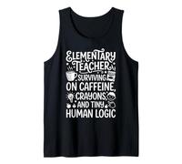 Elementary Teacher Caffeine Crayons Tiny Human Logic Design Tank Top